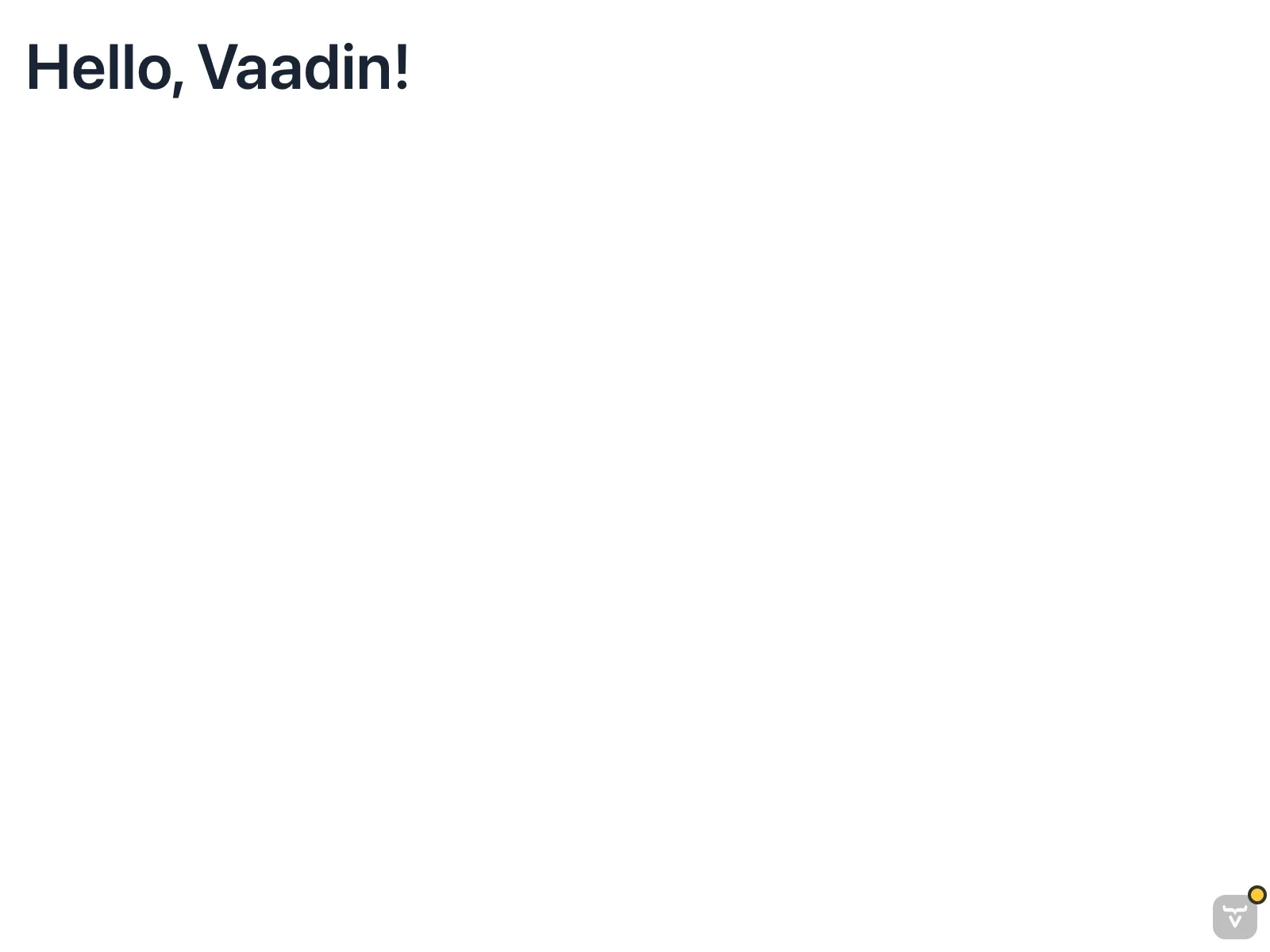 The first Vaadin view displaying a greeting message